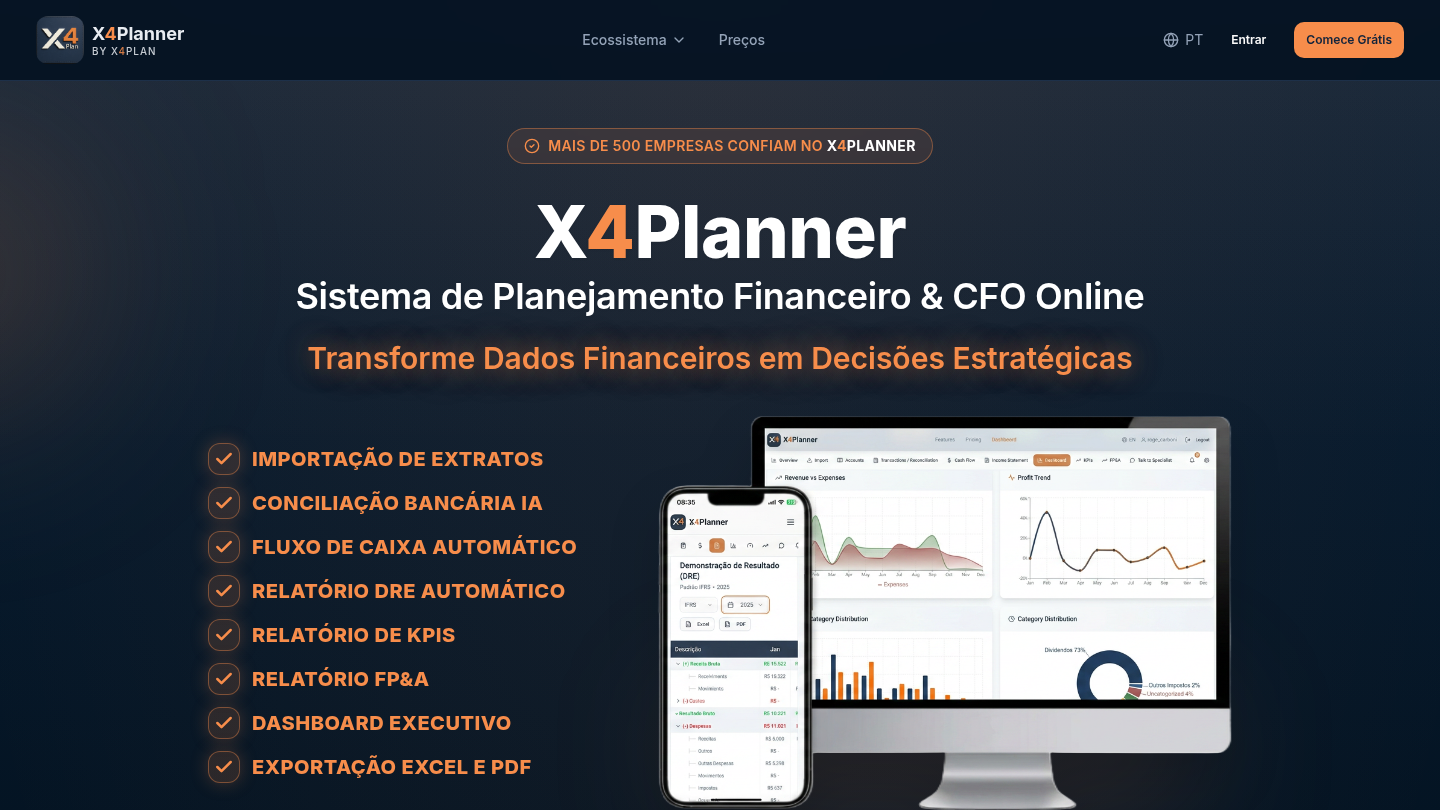 Página inicial do X4Planner, sistema de planejamento financeiro e CFO online com conciliação bancária por inteligência artificial, fluxo de caixa automático, DRE, KPIs e dashboards executivos